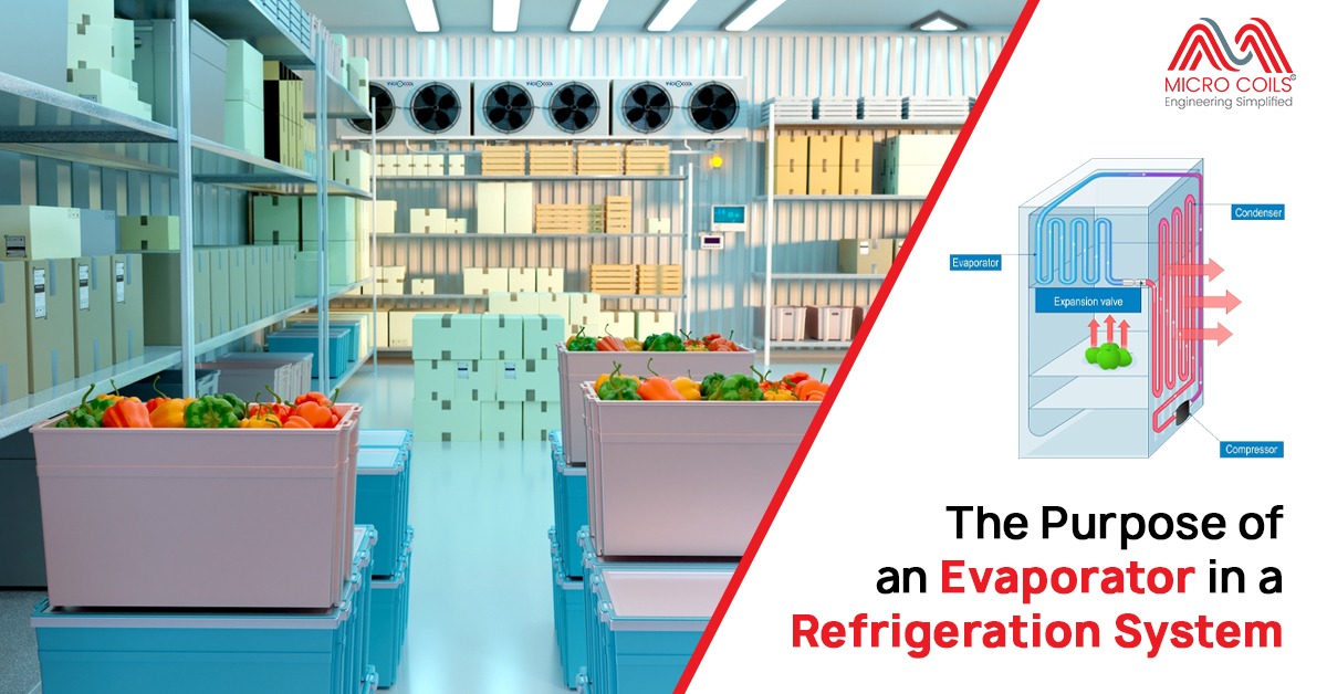 The Purpose of an Evaporator in a Refrigeration System