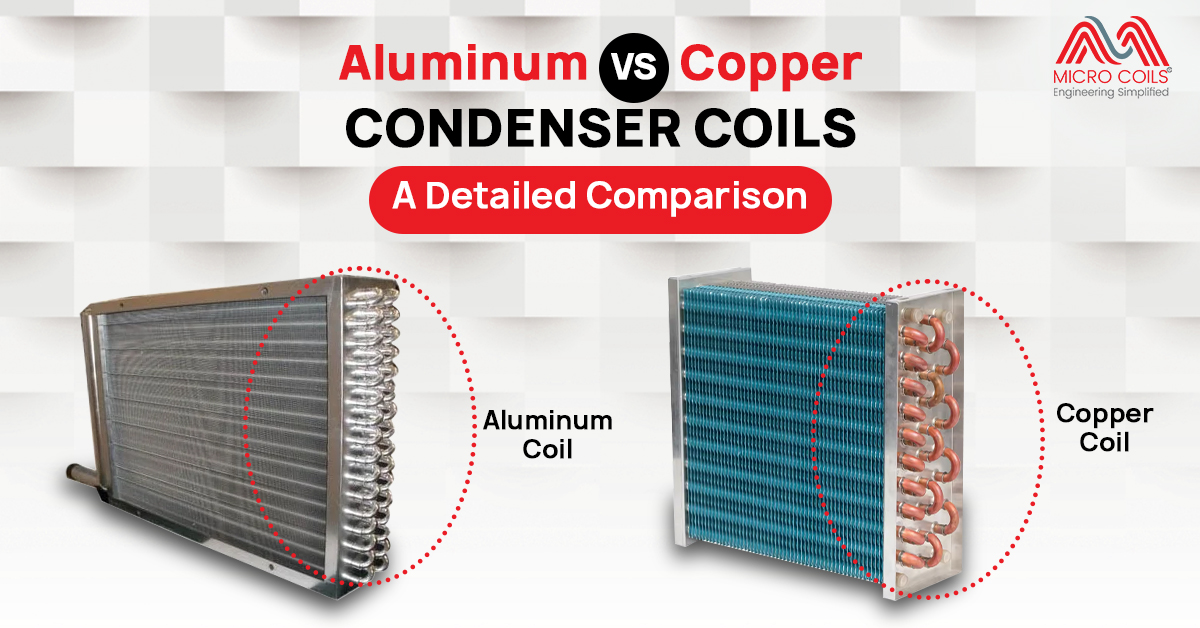 Aluminum vs. Copper Condenser Coils: A Detailed Comparison