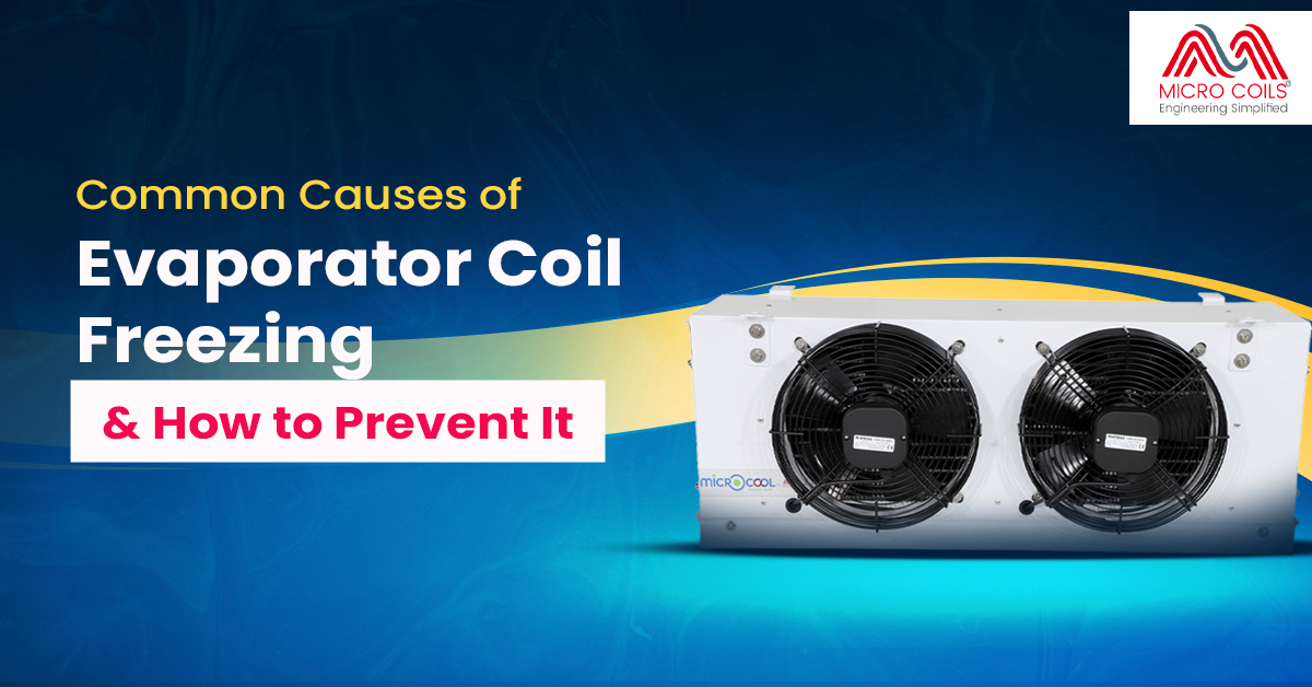 Common Causes of Evaporator Coil Freezing and How to Prevent It