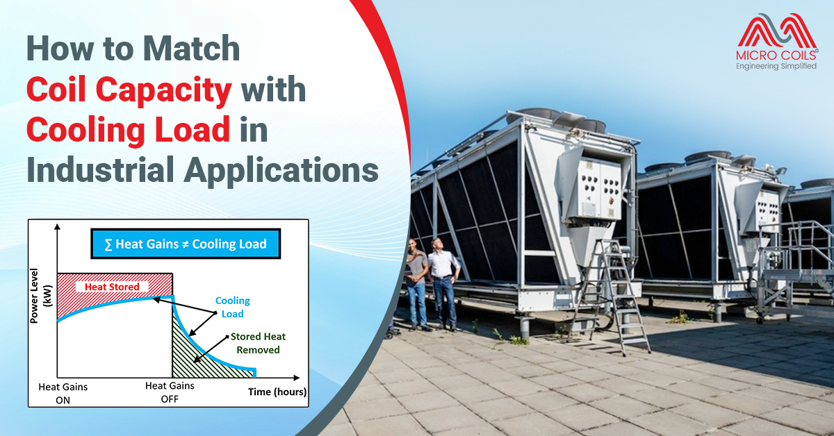 How to Match Coil Capacity with Cooling Load in Industrial Applications