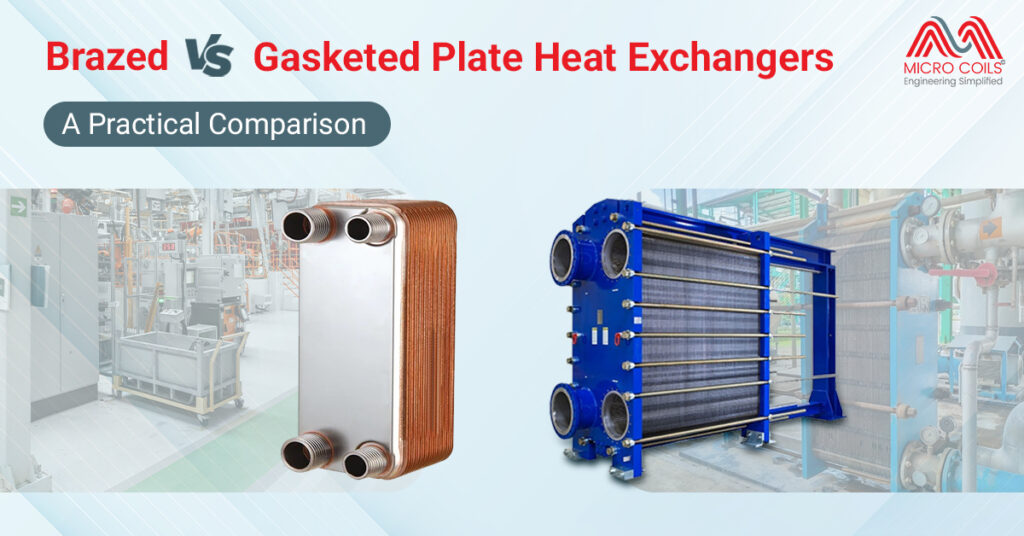 Brazed vs. Gasketed Plate Heat Exchangers: A Practical Comparison
