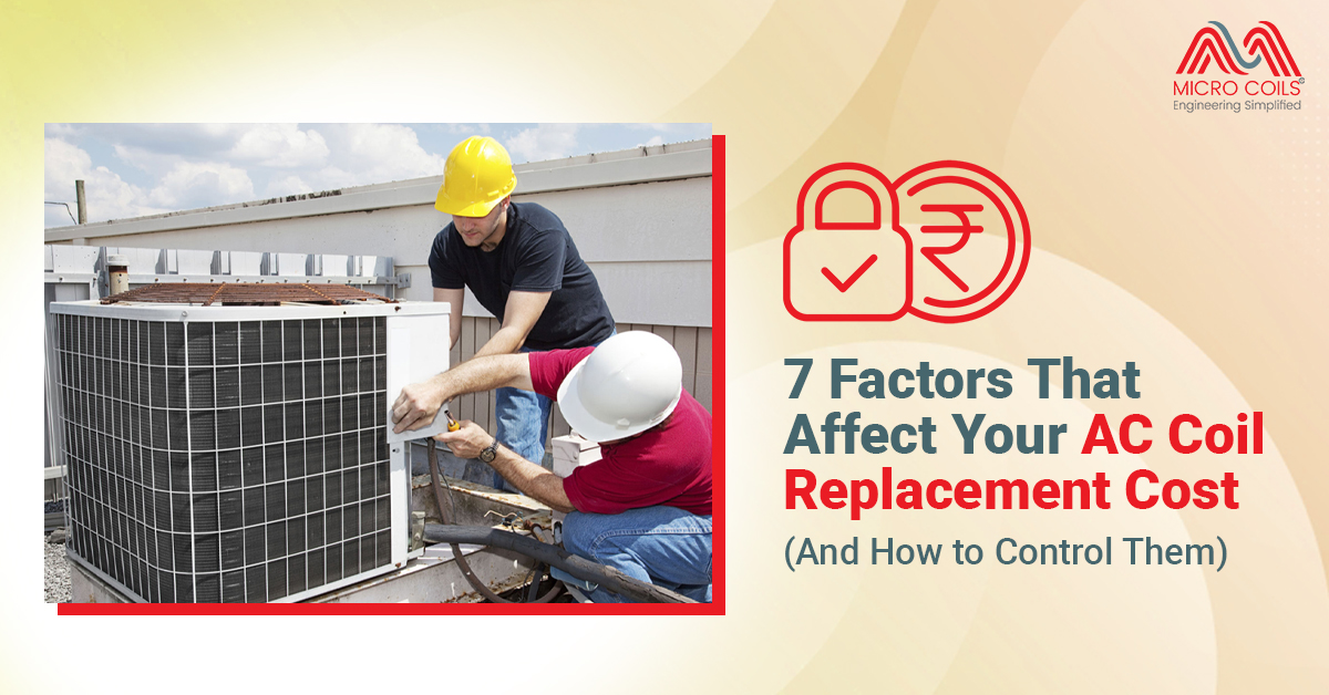 7 Factors That Affect Your AC Coil Replacement Cost (And How to Control Them)