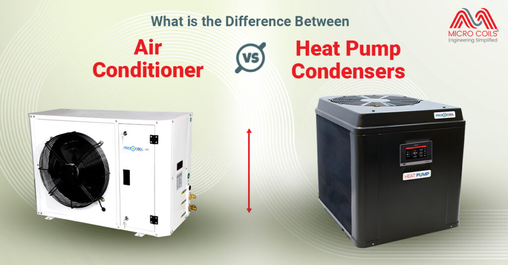 Air Conditioner vs Heat Pump Condensers: Key Differences
