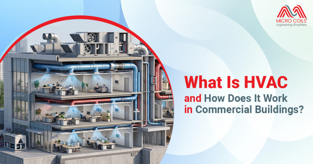 What Is HVAC and How Does It Work in Commercial Buildings